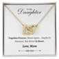 To My Daughter - Together Forever - Interlocking Hearts Necklace Gift Set