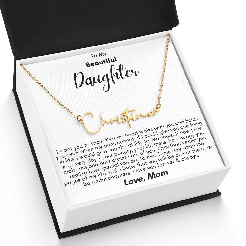 To My Beautiful Daughter- Proud of You, Love Mom  - Signature Style Name Necklace Gift Shop