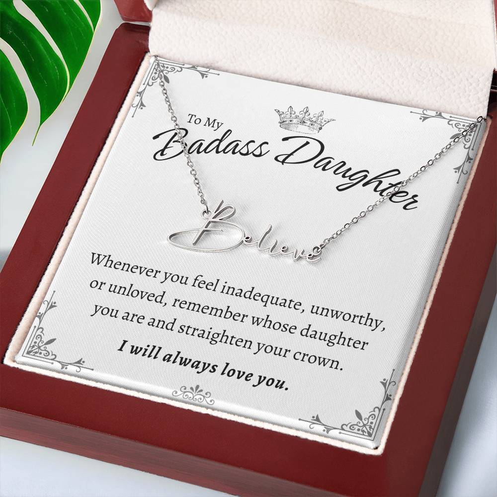 To My Badass Daughter - Straighten Your Crown - Customized Signature Style Name Necklace Gift Set