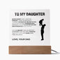 To My Daughter Love Dad Acrylic