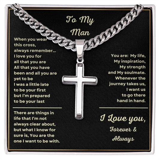 To My Man - You Are My Life - Cuban Chain with Artisan Cross Necklace Gift Set