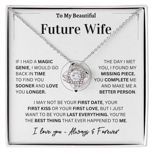 Future Wife Gift - My Last Everything | Love Knot Necklace