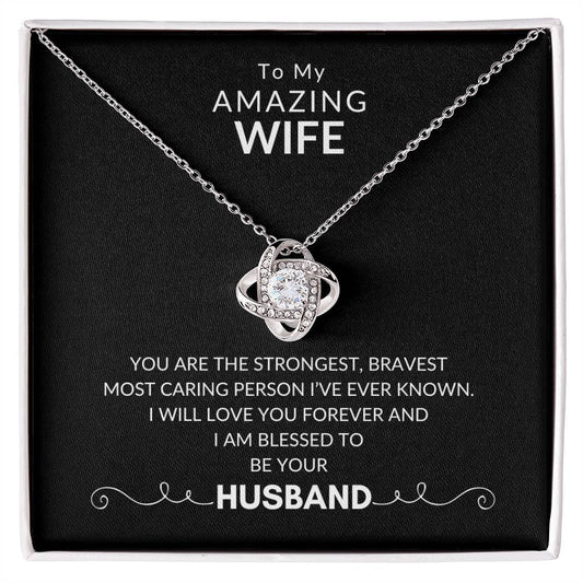 To My Amazing Wife - Blessed to Be Yours - Love Knot Necklace Gift Set