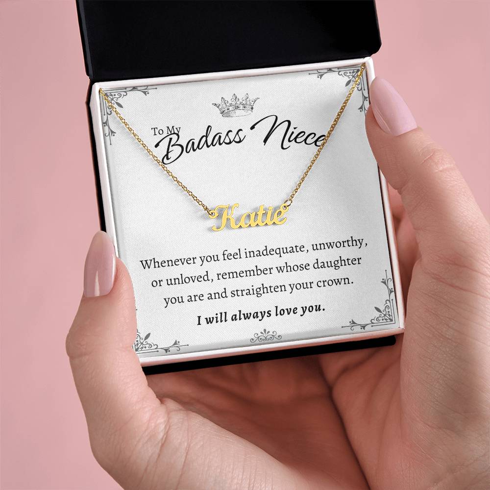 To My Badass Niece - Remember who you are - Personalized Name Necklace Gift Set