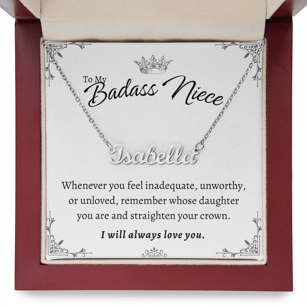 To My Badass Niece - Remember who you are - Personalized Name Necklace Gift Set