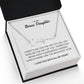 To My Bonus Daughter - I Love You - Signature Style Name Necklace