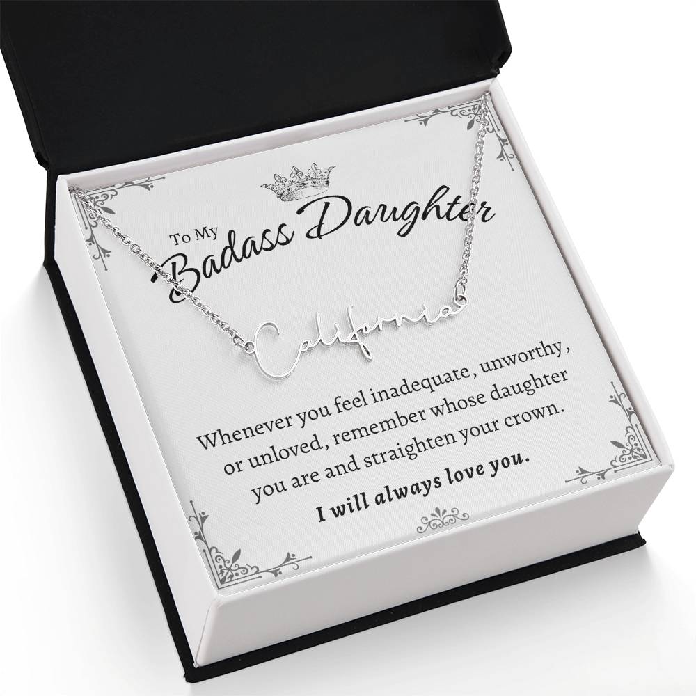 To My Badass Daughter - Straighten Your Crown - Customized Signature Style Name Necklace Gift Set