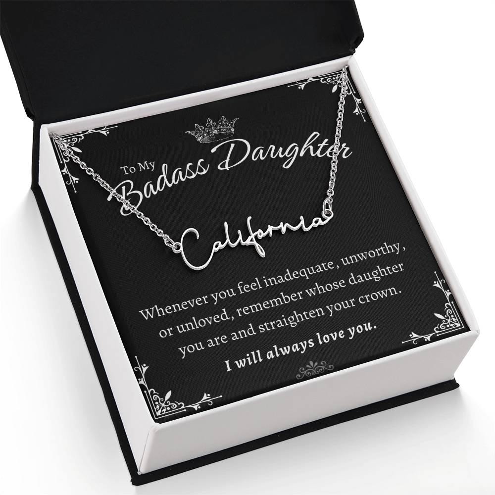 To My Badass Daughter - Straighten Your Crown - Custom Signature Style Name Necklace Gift Set