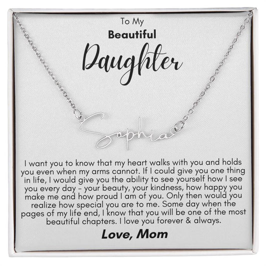 To My Beautiful Daughter- Proud of You, Love Mom  - Signature Style Name Necklace Gift Shop