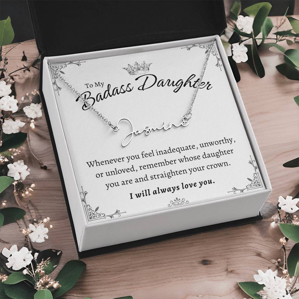 To My Badass Daughter - Straighten Your Crown - Customized Signature Style Name Necklace Gift Set