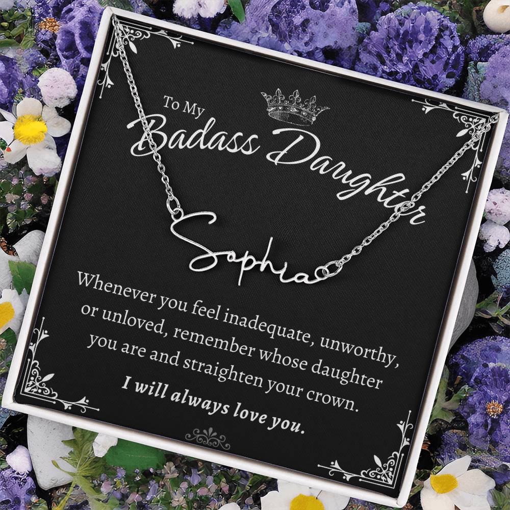 To My Badass Daughter - Straighten Your Crown - Custom Signature Style Name Necklace Gift Set