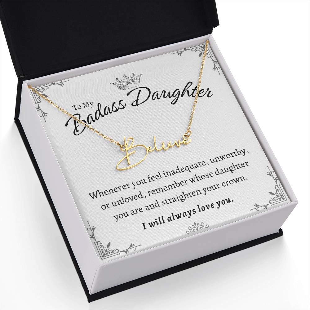 To My Badass Daughter - Straighten Your Crown - Customized Signature Style Name Necklace Gift Set