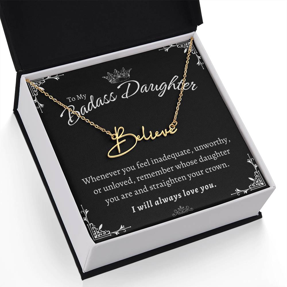 To My Badass Daughter - Straighten Your Crown - Custom Signature Style Name Necklace Gift Set