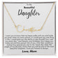 To My Beautiful Daughter- Proud of You, Love Mom  - Signature Style Name Necklace Gift Shop