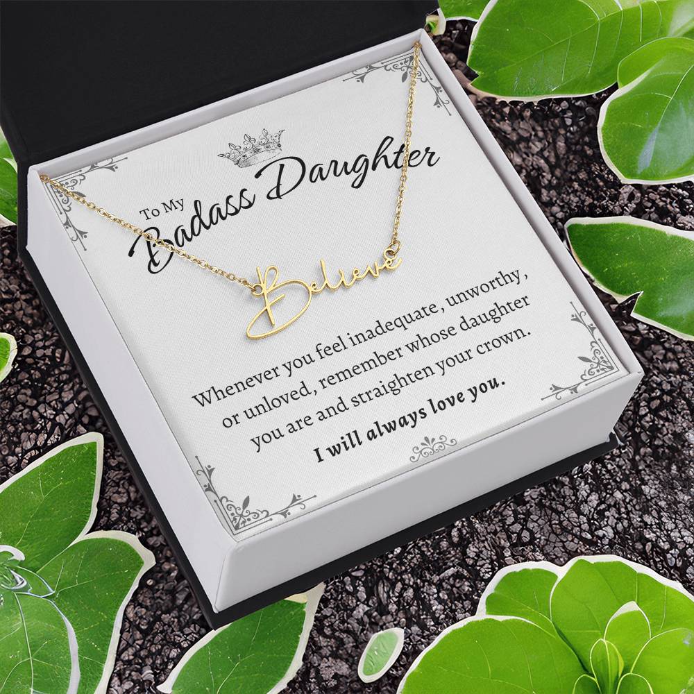 To My Badass Daughter - Straighten Your Crown - Customized Signature Style Name Necklace Gift Set