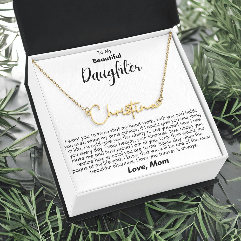 To My Beautiful Daughter- Proud of You, Love Mom  - Signature Style Name Necklace Gift Shop