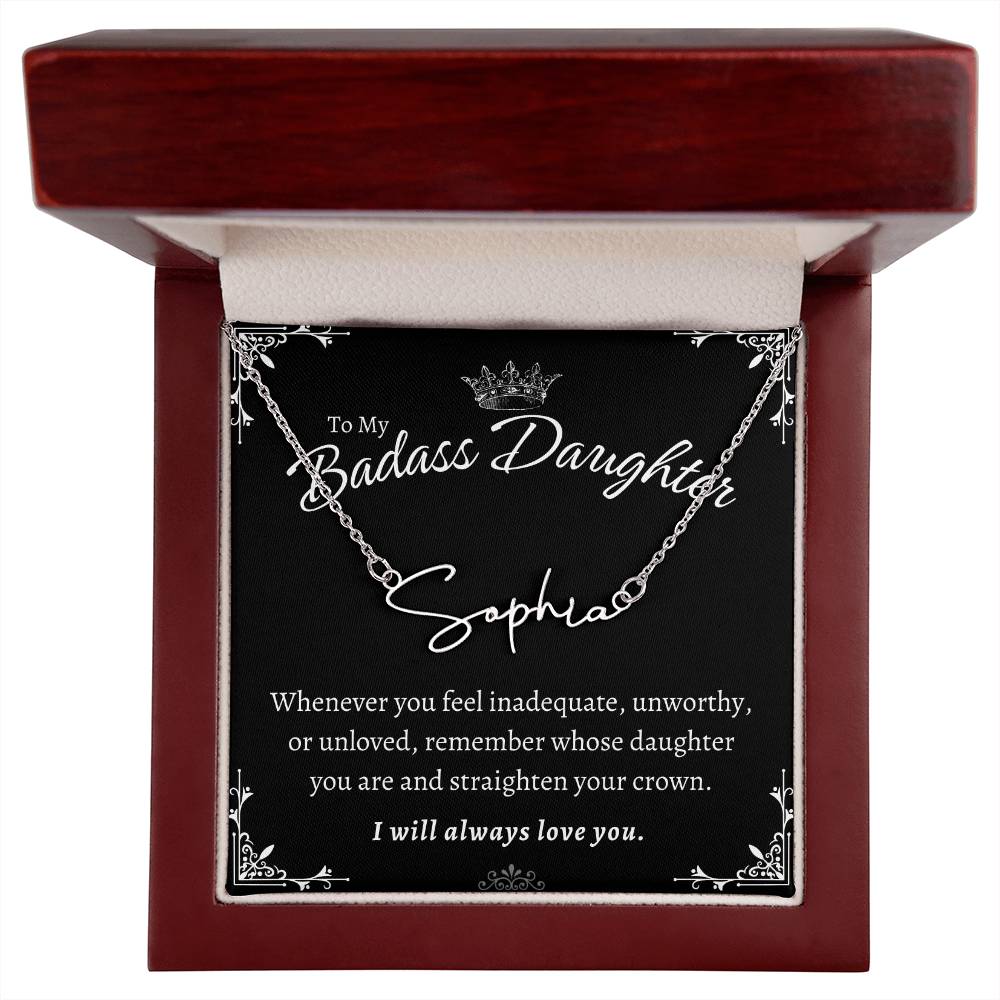 To My Badass Daughter - Straighten Your Crown - Custom Signature Style Name Necklace Gift Set