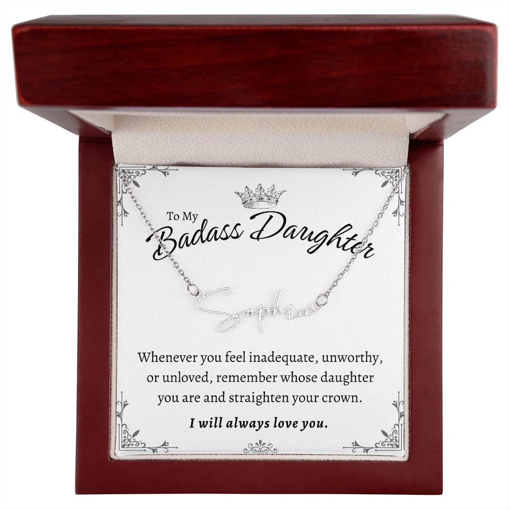 To My Badass Daughter - Straighten Your Crown - Customized Signature Style Name Necklace Gift Set