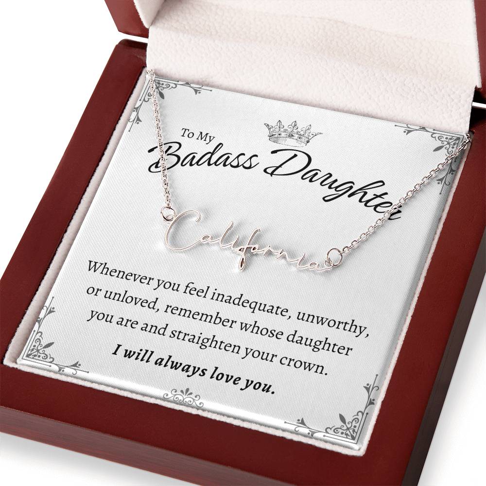 To My Badass Daughter - Straighten Your Crown - Customized Signature Style Name Necklace Gift Set