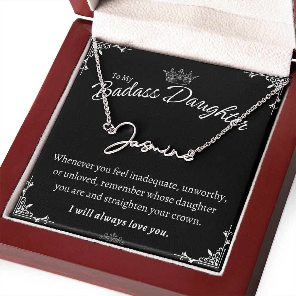 To My Badass Daughter - Straighten Your Crown - Custom Signature Style Name Necklace Gift Set