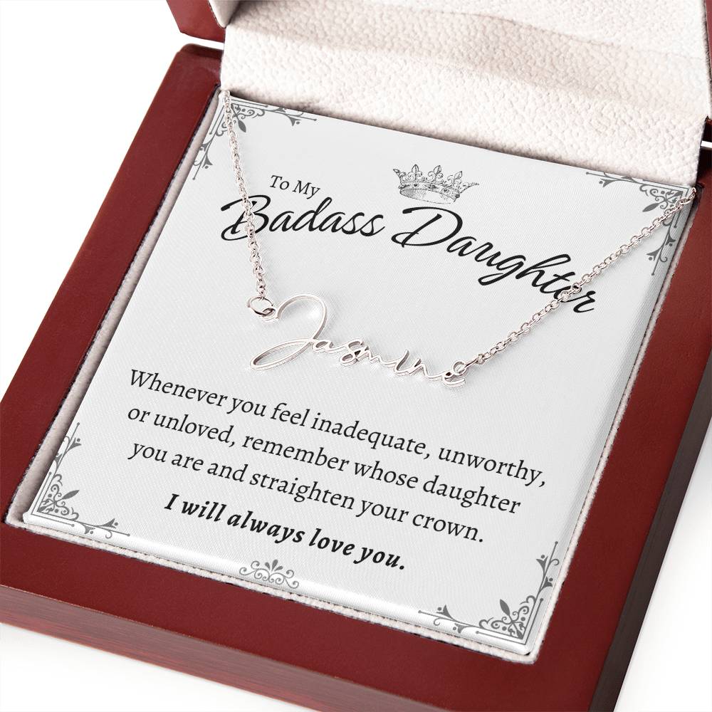 To My Badass Daughter - Straighten Your Crown - Customized Signature Style Name Necklace Gift Set