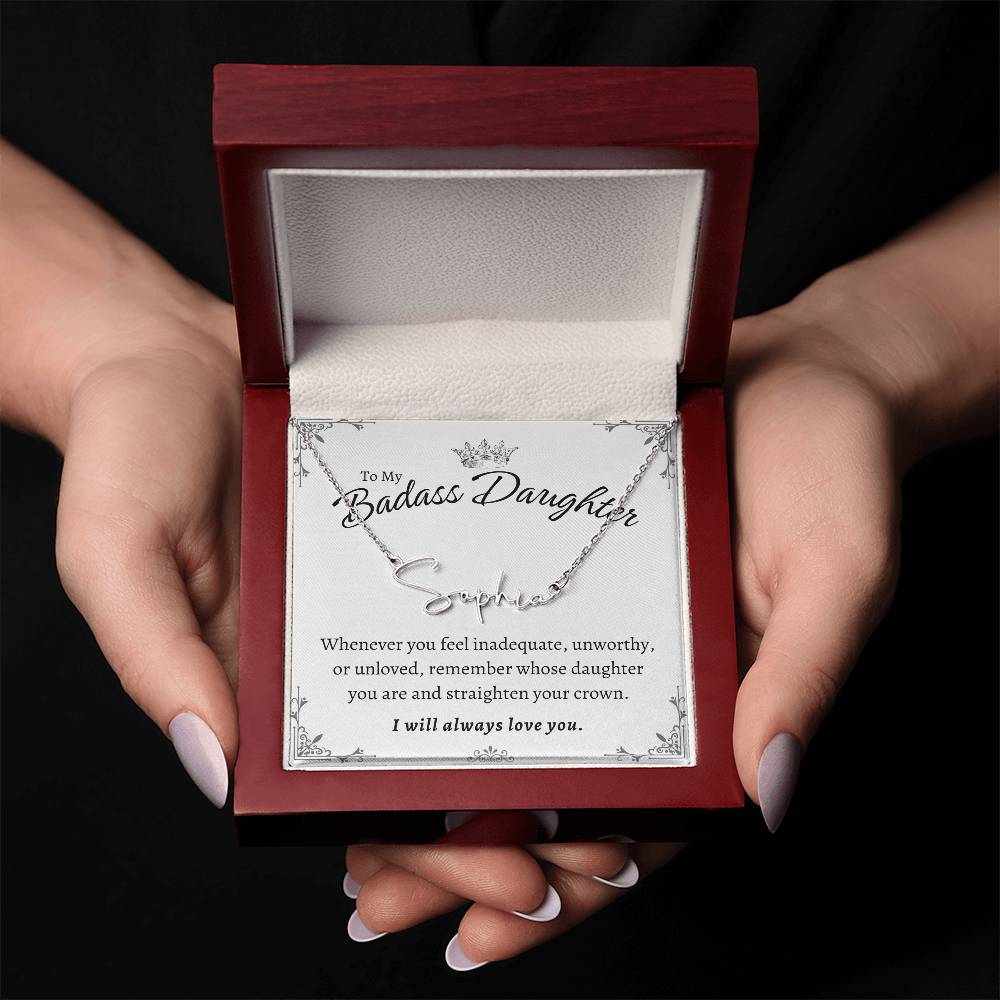 To My Badass Daughter - Straighten Your Crown - Customized Signature Style Name Necklace Gift Set