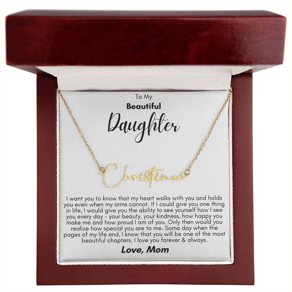 To My Beautiful Daughter- Proud of You, Love Mom  - Signature Style Name Necklace Gift Shop