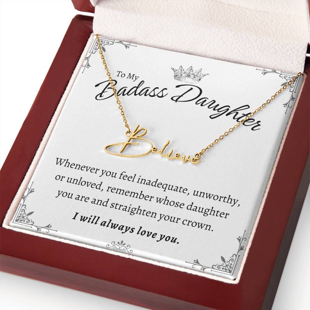 To My Badass Daughter - Straighten Your Crown - Customized Signature Style Name Necklace Gift Set