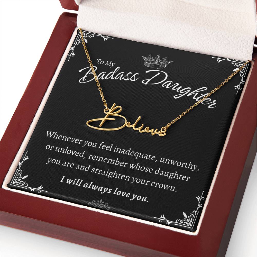 To My Badass Daughter - Straighten Your Crown - Custom Signature Style Name Necklace Gift Set
