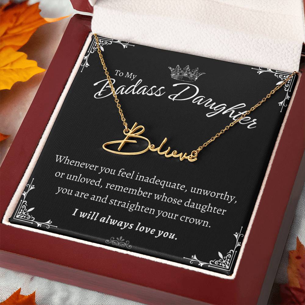To My Badass Daughter - Straighten Your Crown - Custom Signature Style Name Necklace Gift Set