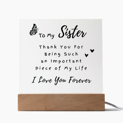 To My Sister - Printed Acrylic Square Plaque - Night LIght Gift