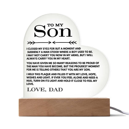To My Son Love Dad - Carry You In My Heart  - Printed Heart Acrylic Plaque - Night Light Gift