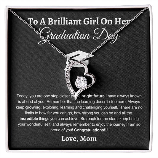 To A Brilliant Girl On Her Graduation Day, Love Mom - Graduation Gift for Her - Graduation Gift Idea