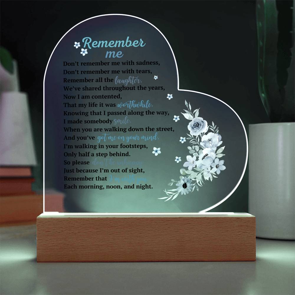 Remember Me - Memorial Printed Heart Acrylic Plaque - Night Light Gift