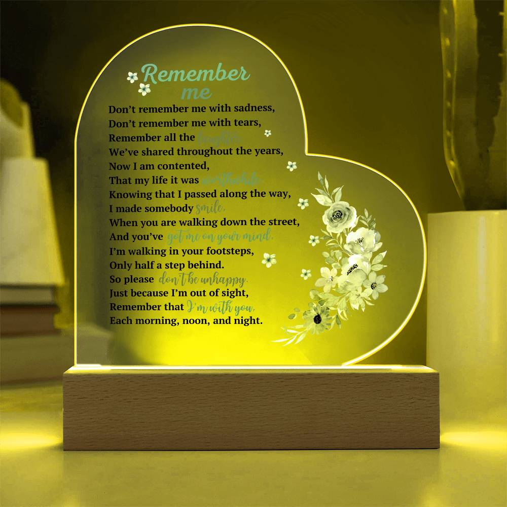 Remember Me - Memorial Printed Heart Acrylic Plaque - Night Light Gift
