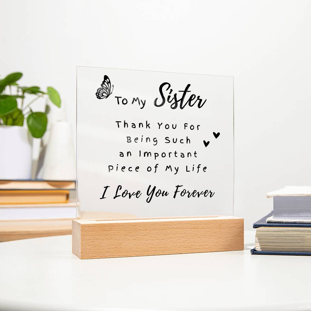 To My Sister - Printed Acrylic Square Plaque - Night LIght Gift