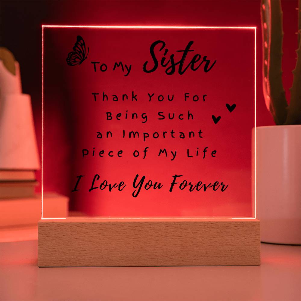To My Sister - Printed Acrylic Square Plaque - Night LIght Gift