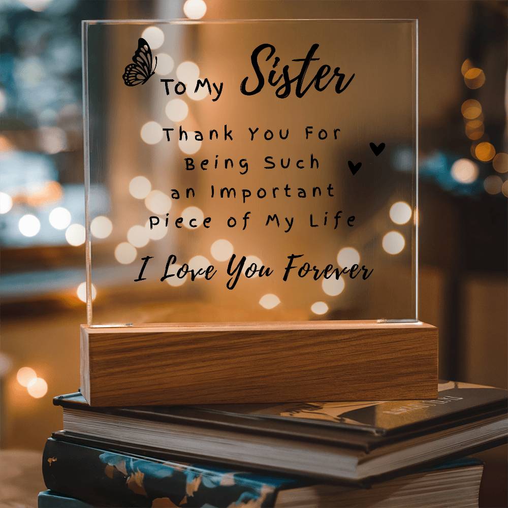 To My Sister - Printed Acrylic Square Plaque - Night LIght Gift