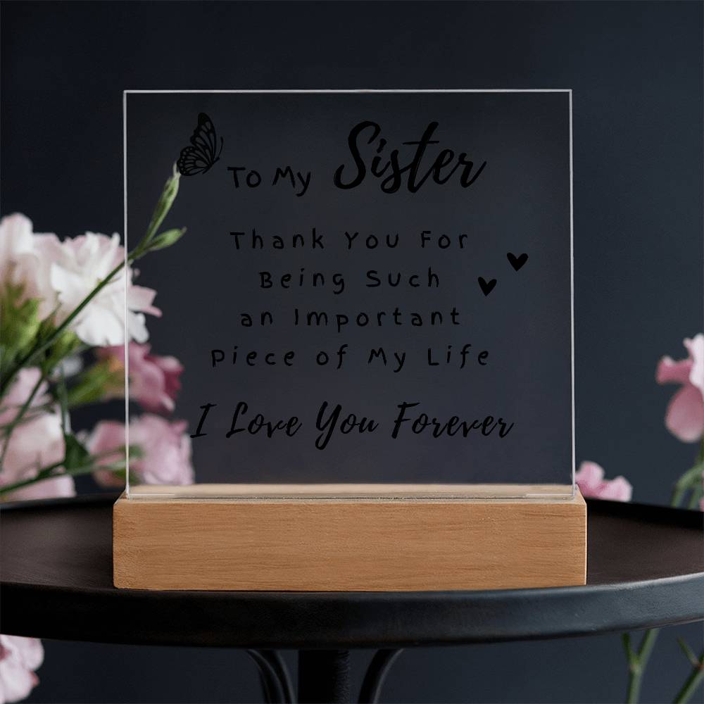 To My Sister - Printed Acrylic Square Plaque - Night LIght Gift