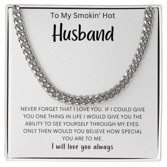 To My Smokin' Hot Husband | Cuban Link Chain