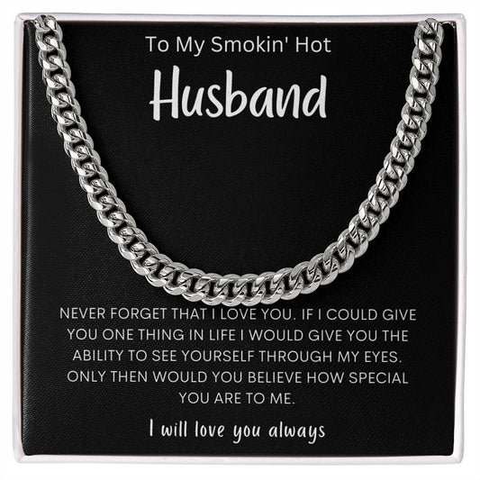 To My Smokin' Hot Husband | Cuban Link Chain